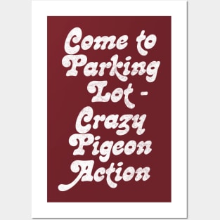 Come to parking lot. Crazy pigeon action. Posters and Art